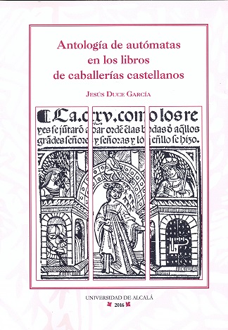 Antología de autómatas en los libros de caballerías castellanos. 9788416133956