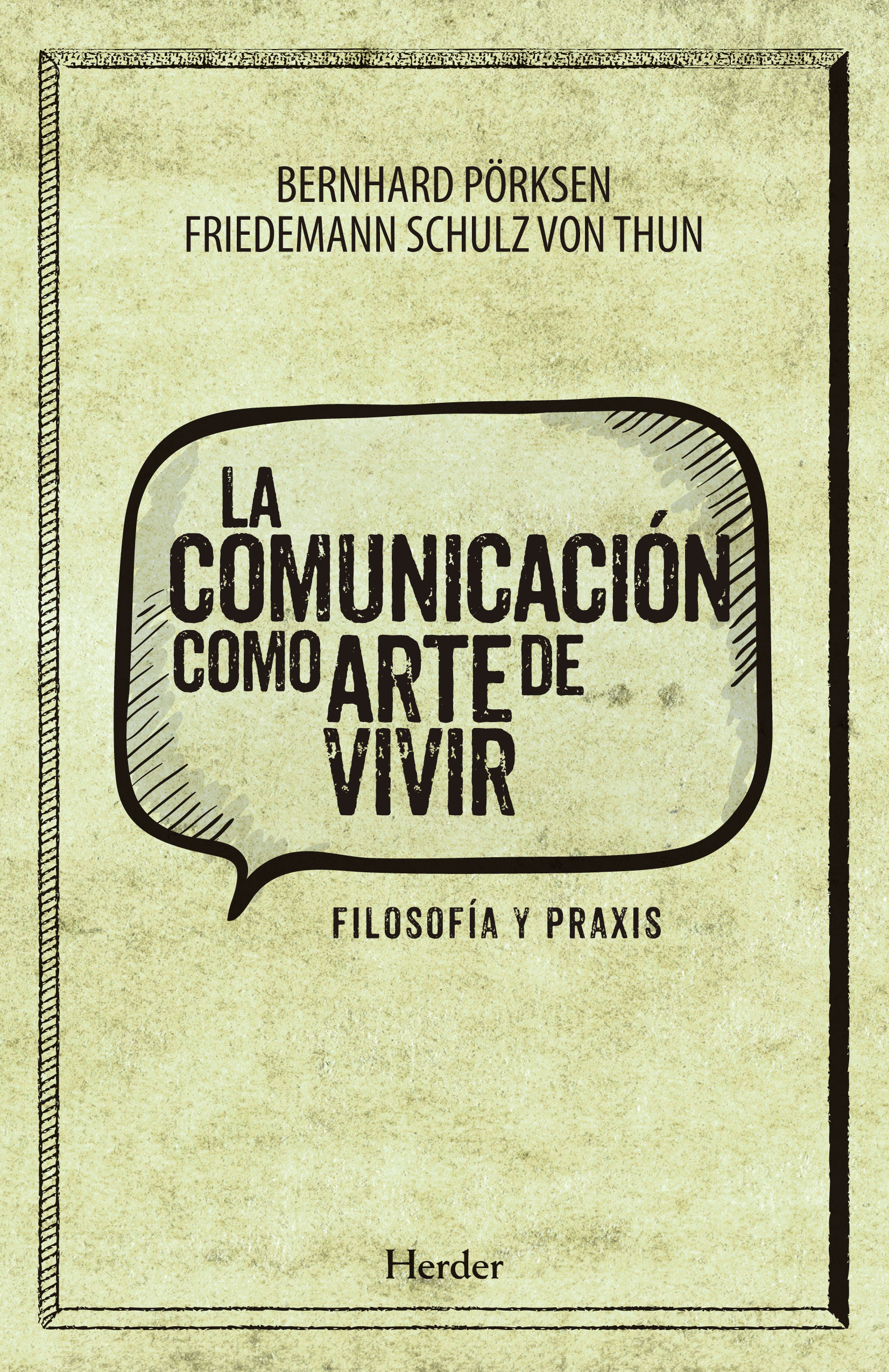 La comunicación como arte de vivir. 9788425436604