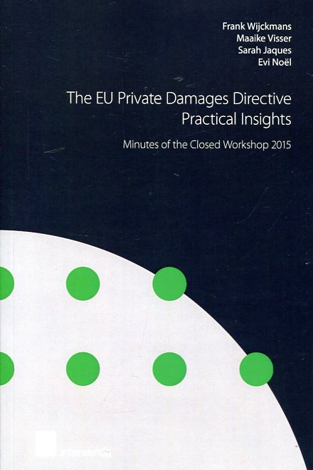 The EU private damages directive practical insights. 9781780683829