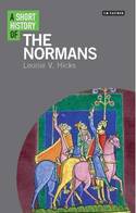 A short history of the Normans. 9781780762128