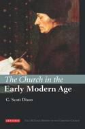 The Church in the Early Modern Age. 9781845114398