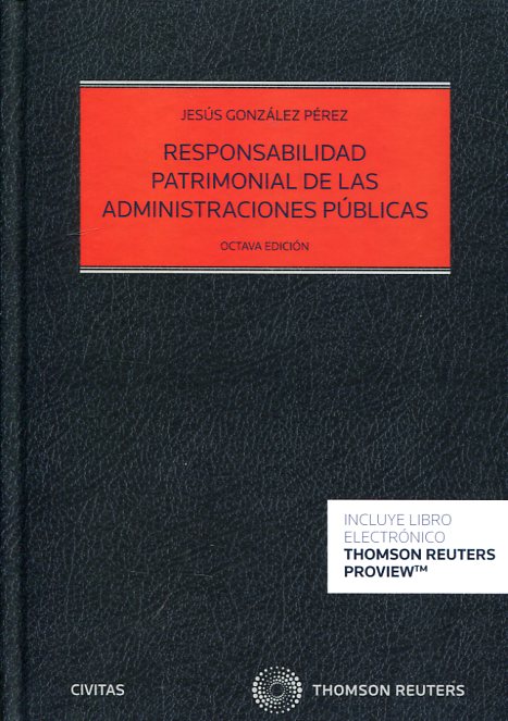 Responsabilidad patrimonial de las Administraciones Públicas. 9788490998496