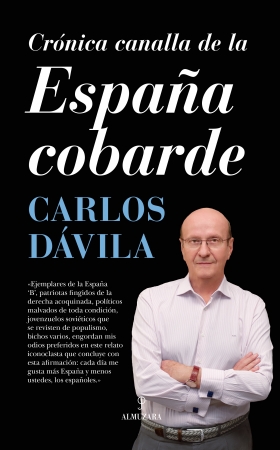 Crónica canalla de la España cobarde. 9788416392971