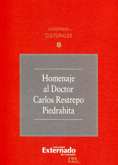 Homenaje al Doctor Carlos Restrepo Piedrahita