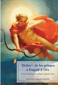 "Helios": de los griegos a Eugeni d'Ors. 9788484098522