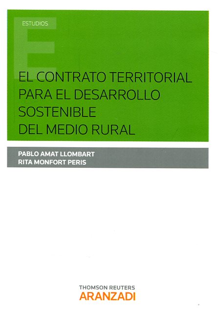 El contrato territorial para el desarrollo sostenible del medio rural. 9788490988640