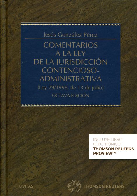 Comentarios a la Ley de la jurisdicción contencioso-administrativa