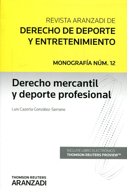 Derecho mercantil y deporte profesional. 9788490999868