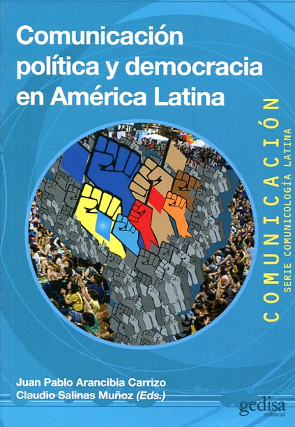 Comunicación política y democrática en América Latina. 9788497849982