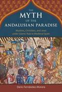The myth of the Andalusian Paradise. 9781610170956