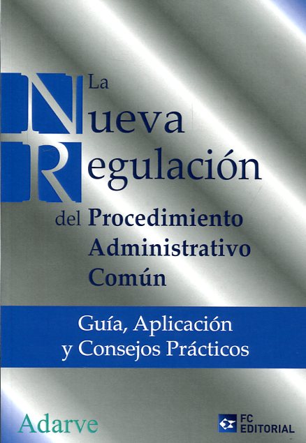 La nueva regulación del procedimiento administrativo común