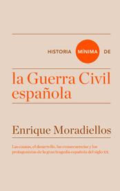 Historia mínima de la Guerra Civil española. 9788416714025