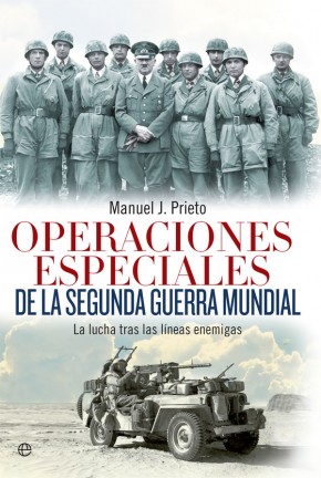 Operaciones especiales de la Segunda Guerra Mundial. 9788490607190