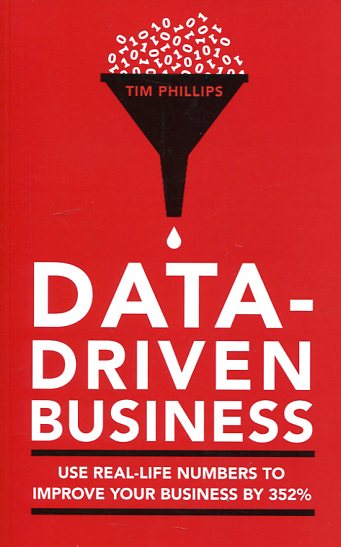 Data-driven business. 9781908984609