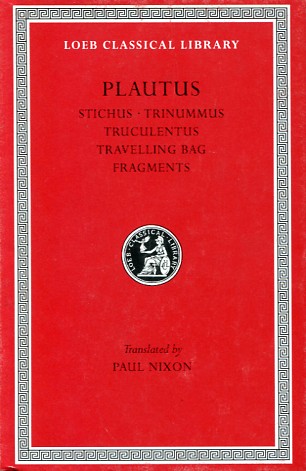 Stichus. Trinummus. Truculentus. Travelling Bag. Fragments. 9780674993624