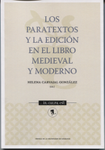 Los paratextos y la edición en el libro medieval y moderno. 9788416515738