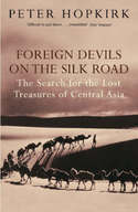 Foreign devils on the Silk Road. 9780719564482
