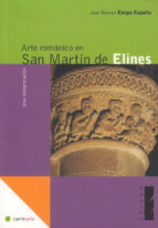 Arte románico en San Martín de Elines. 9788495018458