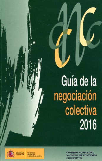 Guía de la negociación colectiva 2016. 100989740