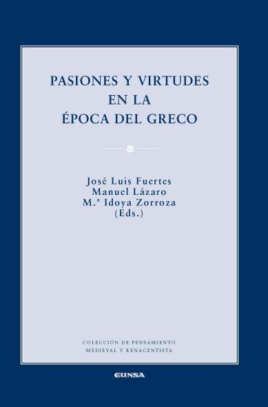 Pasiones y virtudes en la época del Greco. 9788431331351