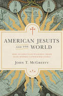American jesuits and the world. 9780691171623