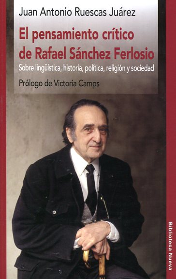 El pensamiento crítico de Rafael Sánchez Ferlosio
