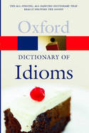 The Oxford Dictionary of Idioms. 9780198610557