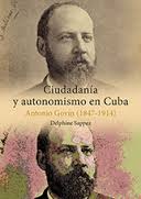 Ciudadanía y autonomismo en Cuba. 9788416356560