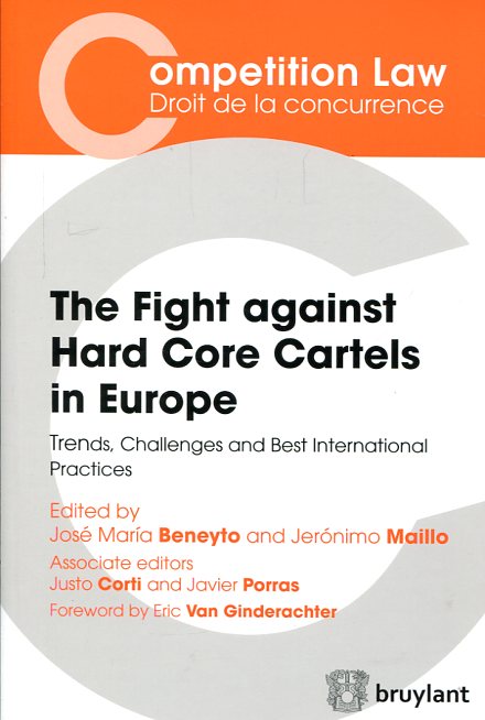 The fight against hard core cartels in Europe. 9782802751137