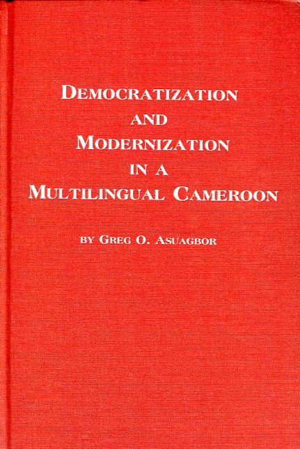 Democratization and modernization in a multilingual Cameroon. 9780773422216
