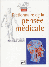Dictionnaire de la pensée medicale. 9782130539605
