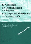 El Consorcio de Compensación de seguros y la responsabilidad civil de la circulación. 9788481519013