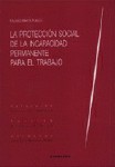La protección social de la incapacidad permanente para el trabajo. 9788484440338