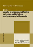 El error sobre las circunstancias modificativas de la responsabilidad criminal en el ordenamiento jurídico español. 9788484448419