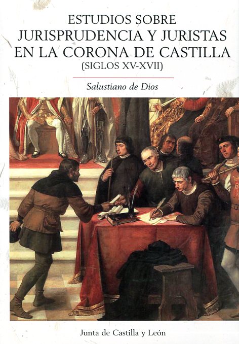 Estudios sobre jurisprudencia y juristas en la Corona de castilla. 9788497186698
