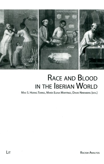 Race and blood in the Iberian Wolrd. 9783643902597