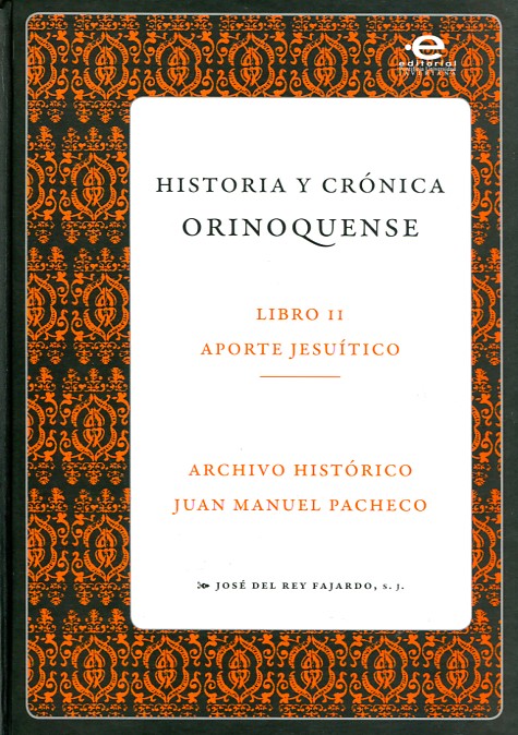 Historia y crónica orinoquense. 9789587169195