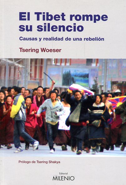 El Tibet rompe su silencio. 9788497432825