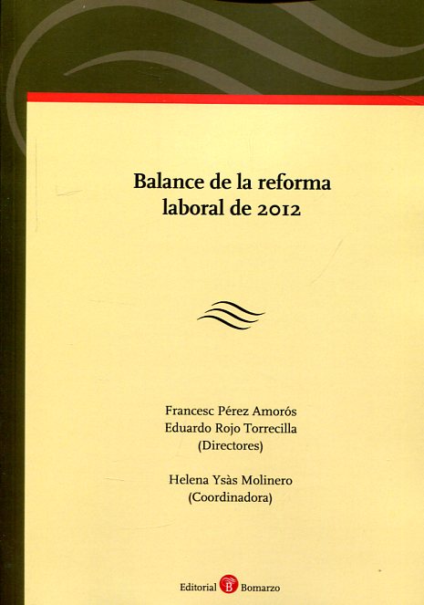 Balance de la reforma laboral de 2012. 9788416608324