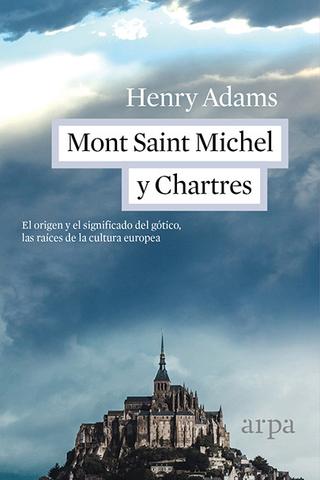 Mont Saint Michel y Chartres. 9788416601110