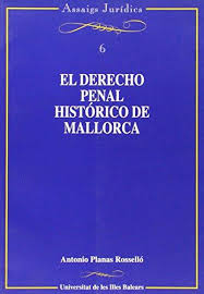 El Derecho penal histórico de Mallorca