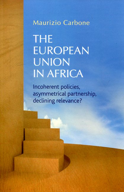 The European Union in Africa. 9781784993870