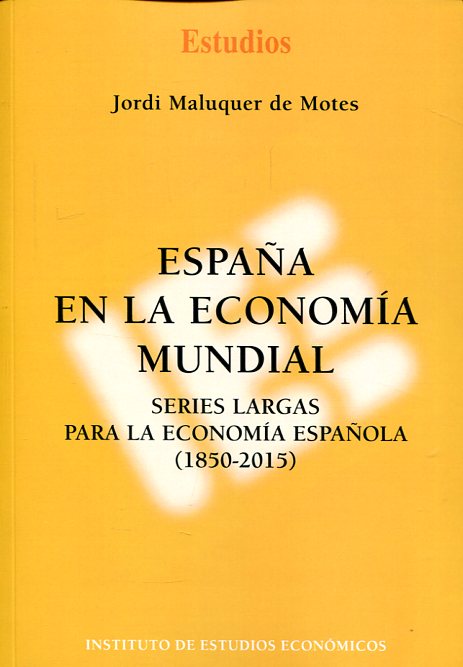 España en la economía mundial. 9788492737277