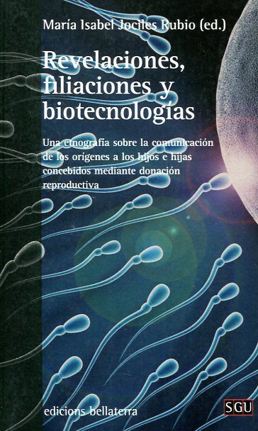 Revelaciones, filiaciones y biotecnologías. 9788472907744