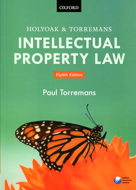 Holyoak and Torremans intelectual property Law. 9780198734772