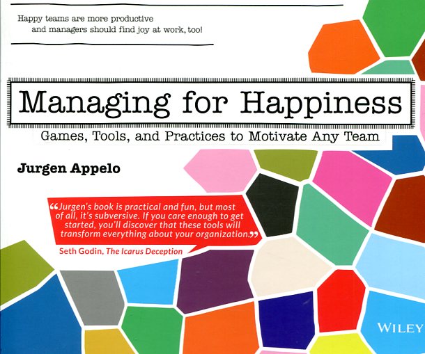 Managing for happiness