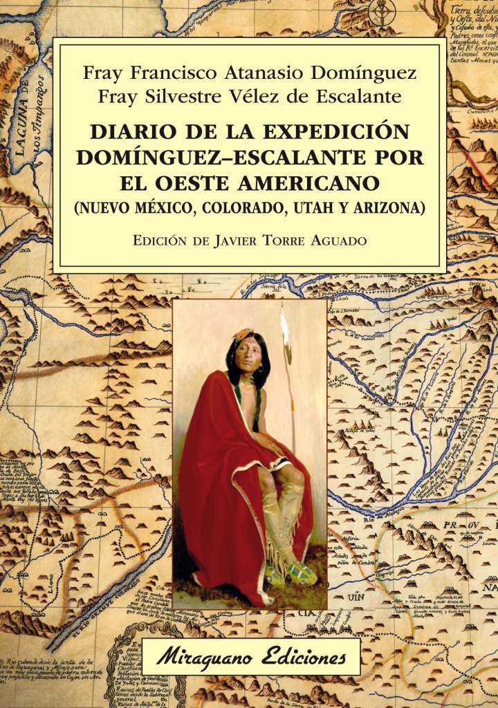 Diario de la Expedición Domínguez-Escalante por el Oeste Americano. 9788478134489