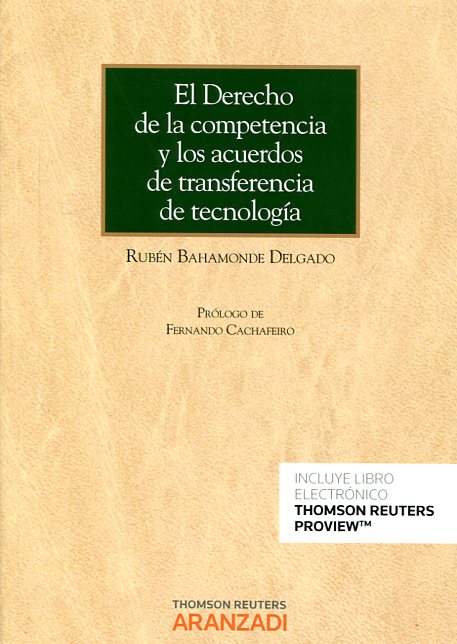 El Derecho de la competencia y los acuerdos de transferencia de tecnología. 9788490996522