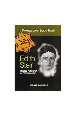 Edith Stein, modelo y maestra de espiritualidad