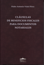 Cláusulas de beneficios fiscales para documentos notariales. 9788489287488